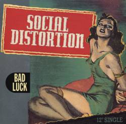 Social Distortion : Bad Luck
